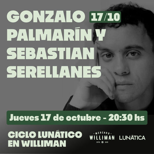 Gonzalo Palmarin y Sebastián Serellanes en ciclo Lunático de Mercado Williman