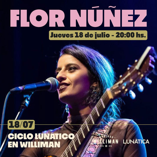 Flor Núñez en ciclo Lunático en Mercado Williman