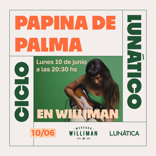 Papina de palma en ciclo Lunático de Mercado Williman